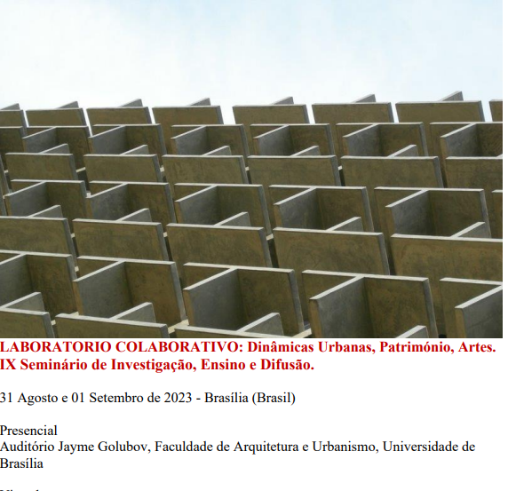 ¡Amanhã começa!  IX Seminário de Investigação, Ensino e Difusão. LABORATORIO COLABORATIVO: Dinâmicas Urbanas, Património, Artes.